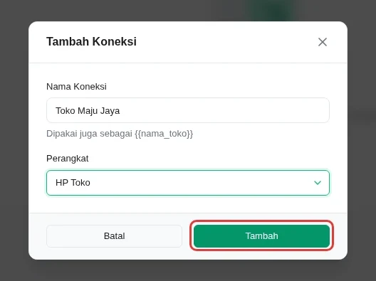 Pop-up Tambah Koneksi berisi Nama Koneksi dan Perangkat