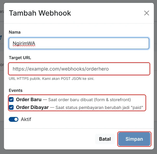 Form Tambah Webhook di OrderHero: Target URL, centang Order Baru dan Order Dibayar, tombol Simpan