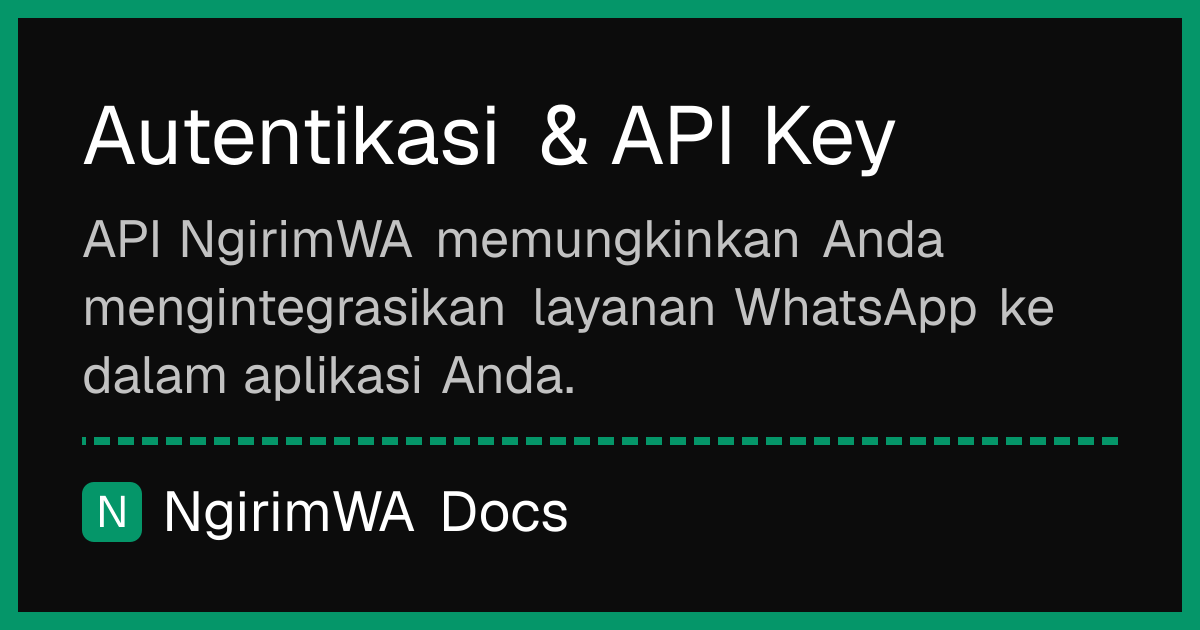 Autentikasi & API Key · NgirimWA Docs